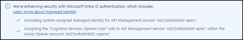 Screenshot of the enhanced security message displayed when creating the API in APIM, detailing the automatic use and setup of APIM's managed identity with Azure OpenAI.